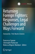Cover: Returning Foreign Fighters: Responses, Legal Challenges and Ways Forward - T.M.C. Asser Press