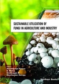 Cover: Sustainable Utilization of Fungi in Agriculture and Industry - Bentham Science Publishers