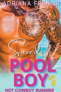 Cover: Saved by the Pool Boy - Adriana French