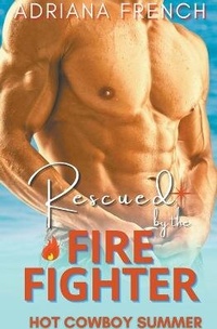 Abbildung von: Rescued by the Firefighter - Adriana French