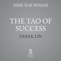 Cover: The Tao of Success - Blackstone Publishing