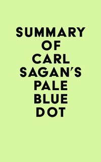 Abbildung von: Summary of Carl Sagan's Pale Blue Dot - IRB Media