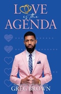Cover: Love Is The Agenda - Covet & Bequest Publishing