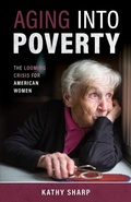 Cover: Aging Into Poverty - Kathleen Sharp