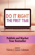 Cover: Do It Right the First Time - Pen of the Writer, LLC