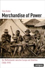 Cover: Merchandise of Power - Campus Verlag Digital