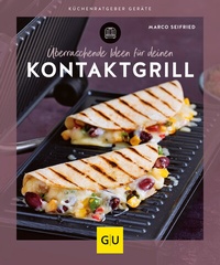 Abbildung von: Überraschende Ideen für deinen Kontaktgrill - Gräfe und Unzer