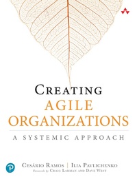 Abbildung von: Creating Agile Organizations - Addison Wesley