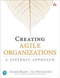 Abbildung von: Creating Agile Organizations - Addison Wesley