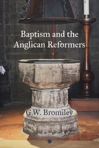 Abbildung von: Baptism and the Anglican Reformers - James Clarke & Co Ltd