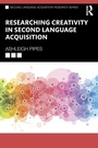 Cover: Researching Creativity in Second Language Acquisition - Routledge