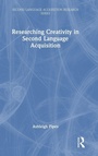 Cover: Researching Creativity in Second Language Acquisition - Routledge