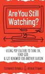 Cover: Are You Still Watching? - Chalice Press