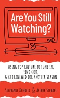 Cover: Are You Still Watching? - Chalice Press