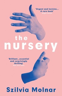 Enlarge image Cover: The Nursery - Oneworld Publications