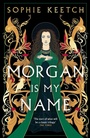 Cover: Morgan Is My Name - Oneworld Publications