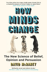 Abbildung von: How Minds Change - Oneworld Publications