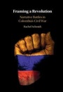 Cover: Framing a Revolution - Cambridge University Press