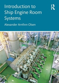 Enlarge image Cover: Introduction to Ship Engine Room Systems - Routledge