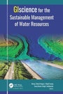 Cover: GIScience for the Sustainable Management of Water Resources - Apple Academic Press Inc.