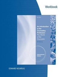 Enlarge image Cover: Experiencing the World of the Counselor Workbook, Intl. Edition for Neukrug's an Introduction to the Counseling Profession: The World of the Counselor, International Edition, 4th - CENGAGE Learning Custom Publishing