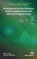 Cover: Elementary Vector Calculus and Its Applications with MATLAB Programming - River Publishers