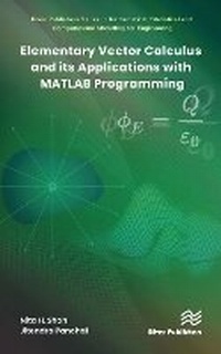 Enlarge image Cover: Elementary Vector Calculus and Its Applications with MATLAB Programming - River Publishers