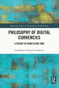 Abbildung von: Philosophy of Digital Currencies - Routledge