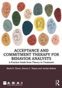 Cover: Acceptance and Commitment Therapy for Behavior Analysts - Routledge
