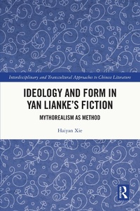 Abbildung von: Ideology and Form in Yan Lianke's Fiction - Routledge
