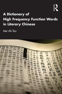 Abbildung von: A Dictionary of High Frequency Function Words in Literary Chinese - Routledge