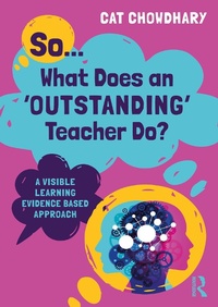 Abbildung von: So... What Does an Outstanding Teacher Do? - Routledge