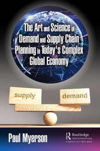 Abbildung von: The Art and Science of Demand and Supply Chain Planning in Today's Complex Global Economy - Productivity Press