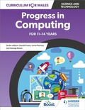 Cover: Curriculum for Wales: Progress in Computing for 11-14 years - Hodder Education