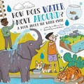 Cover: How Does Water Move Around? - Flowerpot Press