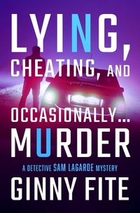 Abbildung von: Lying, Cheating, and Occasionally . . . Murder - Open Road Media Mystery & Thriller