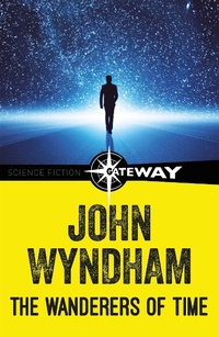 Enlarge image Cover: The Wanderers of Time - GATEWAY