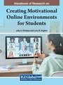 Cover: Creating Motivational Online Environments for Students - IGI Global