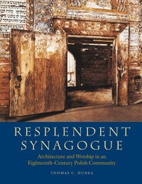Abbildung von: Resplendent Synagogue - Brandeis University Press
