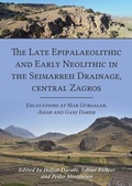 Cover: The Late Epipalaeolithic and Early Neolithic in the Seimarreh Drainage, central Zagros - Oxbow Books