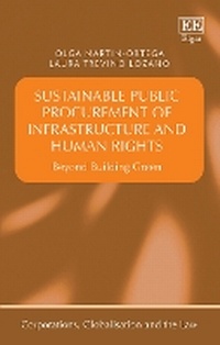 Abbildung von: Sustainable Public Procurement of Infrastructure and Human Rights - Edward Elgar Publishing