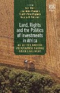 Cover: Land, Rights and the Politics of Investments in Africa - Edward Elgar Publishing