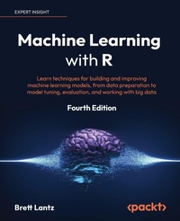 Enlarge image Cover: Machine Learning with R - Packt Publishing