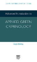 Abbildung von: Advanced Introduction to Applied Green Criminology - Edward Elgar Publishing