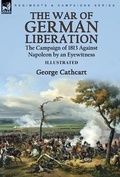 Cover: The War of German Liberation - Leonaur Ltd
