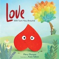 Cover: Love Will Turn You Around - Gnome Road Publishing