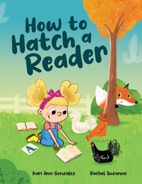 Enlarge image Cover: How to Hatch a Reader - Gnome Road Publishing