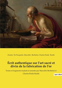 Abbildung von: Ecrit authentique sur l'art sacre et divin de la fabrication de l'or - Culturea