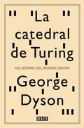 Cover: La catedral de Turing : los or&iacute;genes del universo digital - DEBATE, EDITORIAL