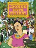 Cover: &iquest;D&oacute;nde est&aacute; Frida? : busca y encuentra a Frida Kahlo - BLUME (Naturart)